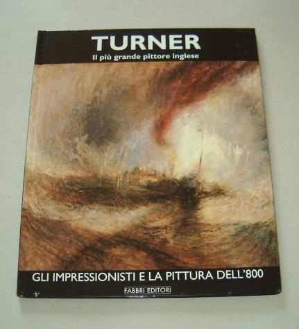 Turner - Il piugrave grande pittore inglese