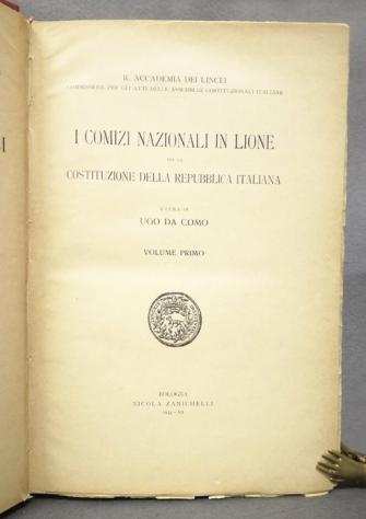 Ugo da Comou - I comizi nazionali in Lione per la costituzione della Repubblica Italiana - 1934-1940