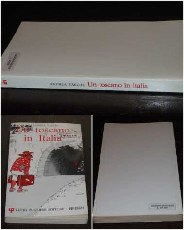 Un toscano in Italia, ANDREA TACCHI, ill. A. Fremura,Lucio Pugliese Ed. 1981