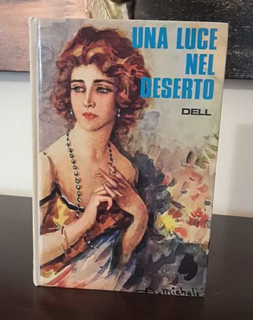 UNA LUCE NEL DESERTO, DELL, SALANI EDITORE 1980, I ROMANZI DELLA ROSA n. 321.