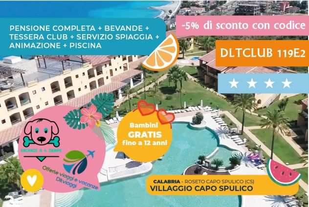 Vacanze Estate 2023 in Calabria a Roseto Capo Spulico con sconto DLTVIAGGI