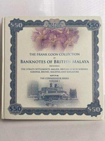 Varie. - Catalog quotBanknotes of British Malayaquot - Frank Goon collection