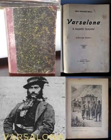 Varsalona IL BANDITO SCILIANO, ENRICO MISERENDINO MORELLI, G. Nerbini 1905.