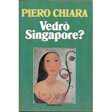 Vedro Singapore di Piero Chiara
