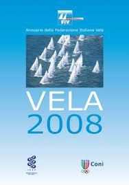 VELA 2008, Annuario della Federazione Italiana Vela.