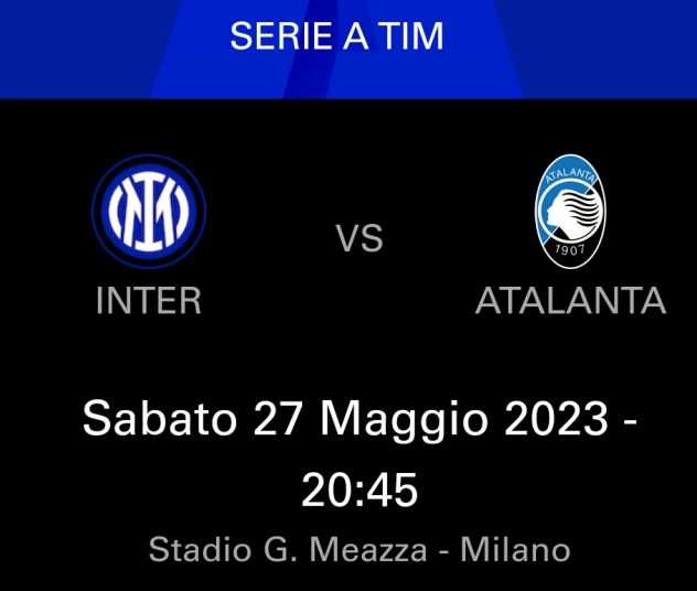 Vendo un biglietto per Inter Atalanta Secondo anello verde 27052023 ore 20.45