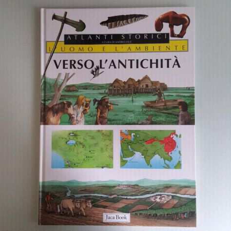 Verso LrsquoAntichitagrave - Atlanti Storici - Andrea Dueacute - Jaca Book - 1999 - Dim.Maxi