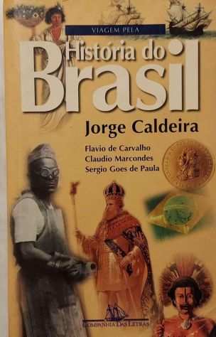 Viagem pela histoacuteria do Brasil de Jorge Caldeira Ed Companhia das Letras,1997