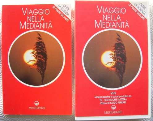 VIAGGIO NELLA MEDIANITA  di Paola Giovetti OLTRE LA SCIENZA con VHS Videocassetta a colori prodotta da TSI - TELEVISIONE SVIZZERA REGIA DI GUIDO FERR