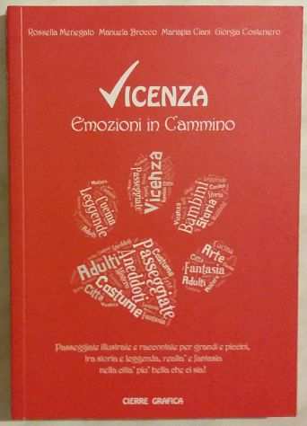 Vicenza. Emozioni in cammino Ed.Cierre Grafica 2015 nuovo