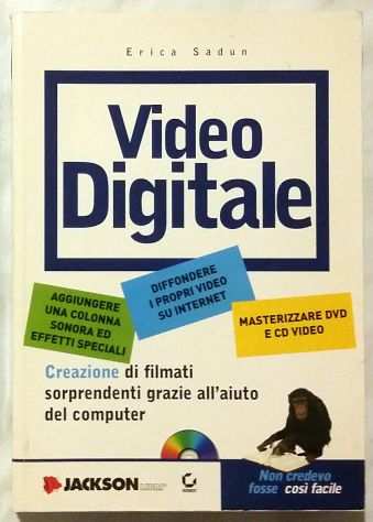 Video digitale. Con CD-ROM di Erica Sadun Ed Jackson Libri, 2002 come nuovo