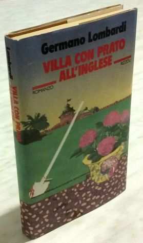 Villa con prato allInglese di Germano Lombardi 1degEd.Rizzoli, ottobre 1977