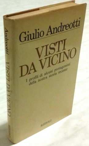 Visti da vicino alcuni protagonisti di Gulio Andreotti 1degEd.Rizzoli,1982