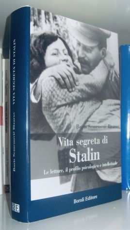 Vita segreta di Stalin - Le letture, il profilo psicologico e intellettuale