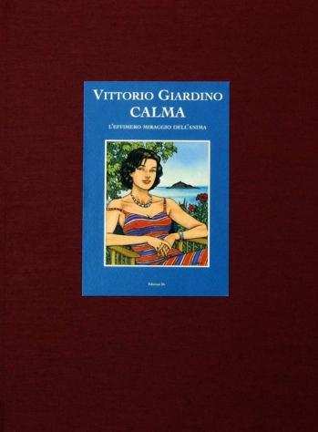 Vittorio Giardino - artbook quotCalmaquot  lito firmata P.A. - 1 Album - Prima edizione - 2007