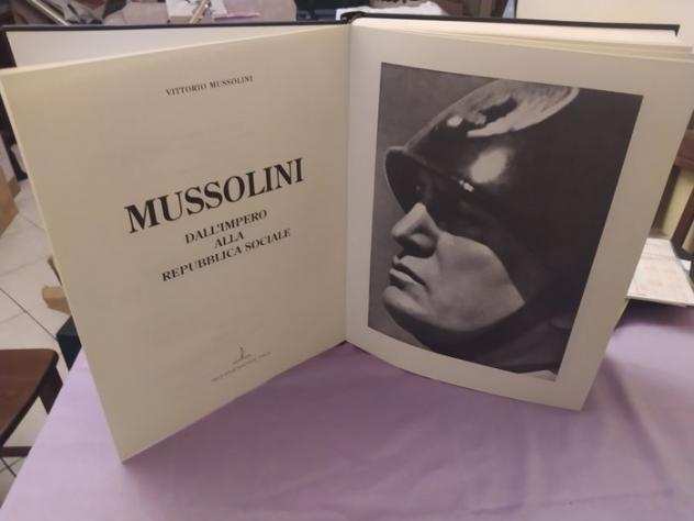 Vittorio Mussolini - Mussolini dallImpero alla Repubblica Sociale - 1996