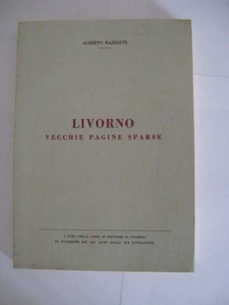 VOLUME UNICO LIVORNO - VECCHIE PAGINE SPARSE ANNO 1961