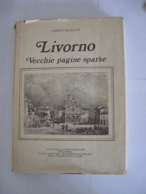 VOLUME UNICO LIVORNO - VECCHIE PAGINE SPARSE ANNO 1985