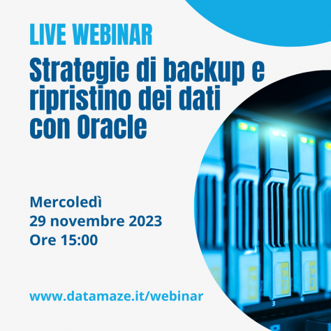 Webinar Strategie di backup e ripristino dei dati con Oracle