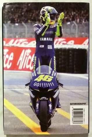 What If I Had Never Tried ItValentino Rossi, the Autobiography Ed.Century, 2005