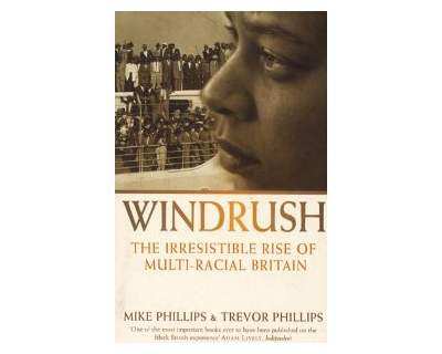 WINDRUSH - Autori Mike Phillips amp Trevor Phillips
