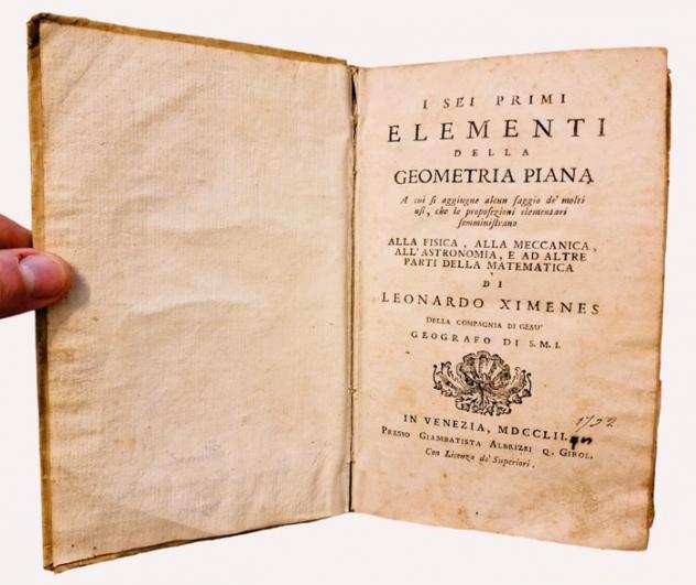 Ximenes - I Sei Primi Elementi della Geometria Piana - 1752