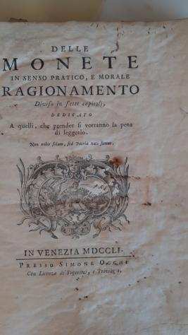 Zuanne Alvise Mocenigo Secondo - Delle monete in senso pratico e morale - 1751
